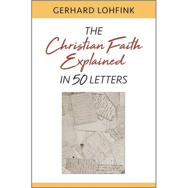 Christian Faith Explained in 50 Letters