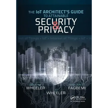 The IoT Architect's Guide to Attainable Security and Privacy
