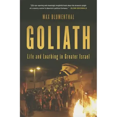 Goliath: Life and Loathing in Greater Israel