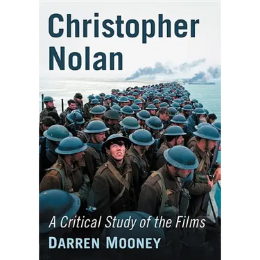 Christopher Nolan: A Critical Study of the Films
