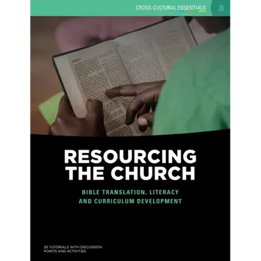 Resourcing the Church: Bible translation, literacy and curriculum development