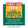 First Aid Q&A for the USMLE Step 2 Ck, Second Edition