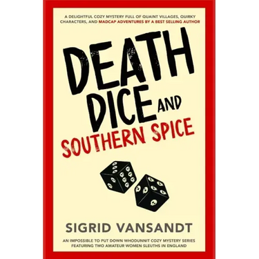 Death, Dice & Southern Spice: Helen & Martha Cozy Mystery Series