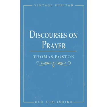 Discourses on Prayer
