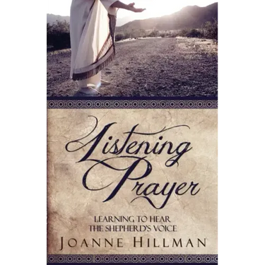 Listening Prayer: Learning to Hear the Shepherd's Voice