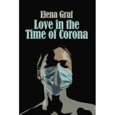 Love in the Time of Corona
