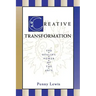 Creative Transformation: The Healing Power of the Arts