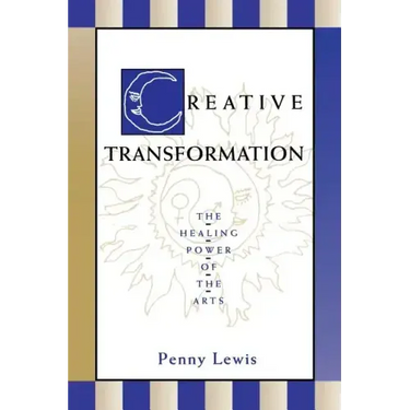 Creative Transformation: The Healing Power of the Arts