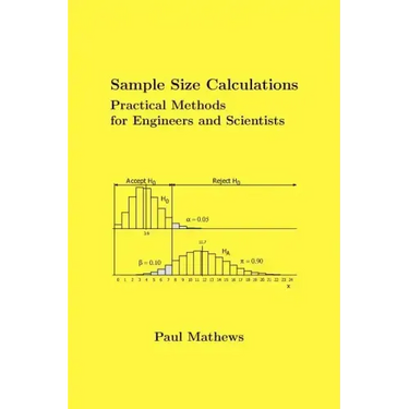 Sample Size Calculations: Practical Methods for Engineers and Scientists