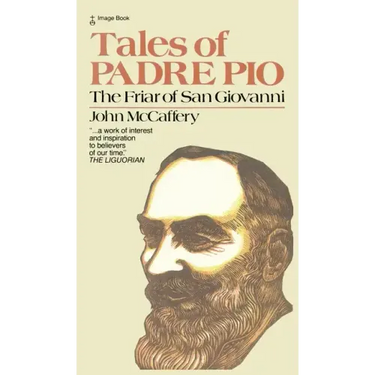 Tales of Padre Pio: The Friar of San Giovanni