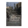 The Second Battle of Fallujah: The History of the Biggest Battle of the Iraq War