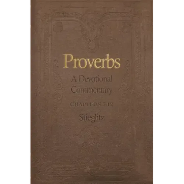 Proverbs: A Devotional Commentary Volume 2