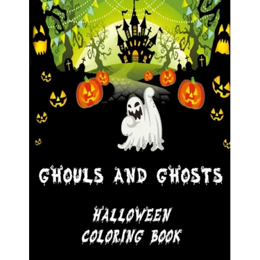 Ghouls and Ghosts: Halloween Coloring Book Ideal for kids 4-8 as a Halloween Gift Trick or Treat