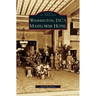 Washington D.C.'s Mayflower Hotel