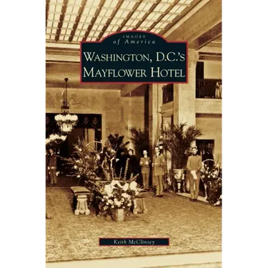 Washington D.C.'s Mayflower Hotel