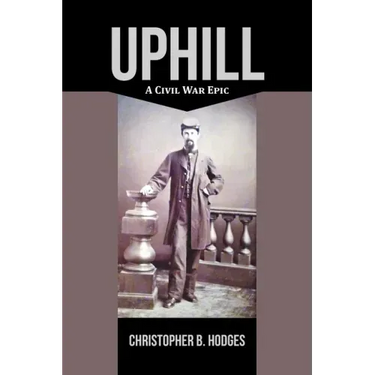 Uphill: A Civil War Epic