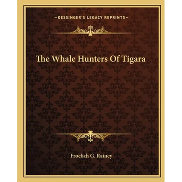 The Whale Hunters Of Tigara