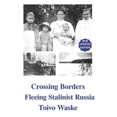 Crossing Borders: Fleeing Stalinist Russia