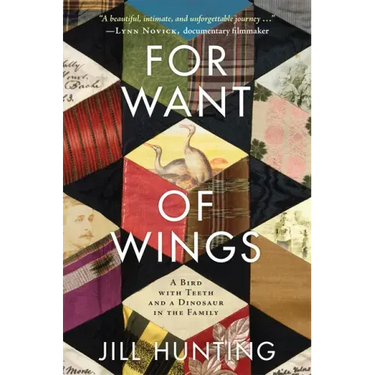 For Want of Wings: A Bird with Teeth and a Dinosaur in the Family