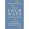 Four Ways Forward: Becoming an Apostolic Parish in a Post-Christian World
