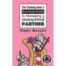 The Thinking Man's Survival Guide to Managing a Menopausal Partner