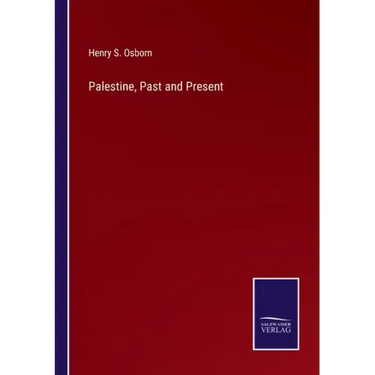 Palestine, Past and Present