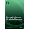 Dietary Intakes and Metabolic Disorders