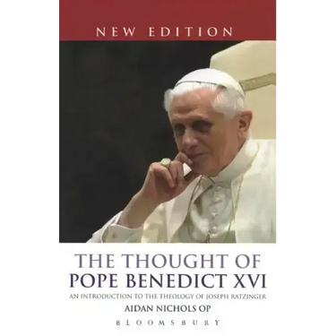 The Thought of Pope Benedict XVI new edition
