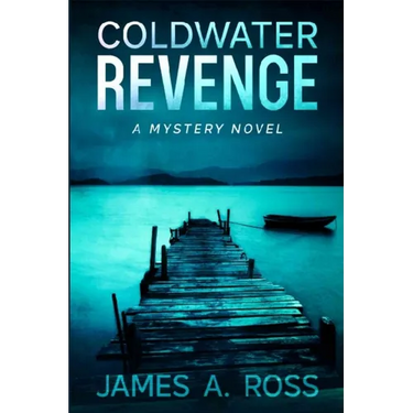 Coldwater Revenge: A Coldwater Mystery