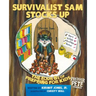 Prepper Pete's Survivalist Sam Stocks Up: The Four B's of Prepping for Kids