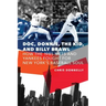 Doc, Donnie, the Kid, and Billy Brawl: How the 1985 Mets and Yankees Fought for New York's Baseball Soul