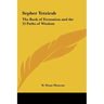 Sepher Yetzirah: The Book of Formation and the 32 Paths of Wisdom