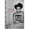 Unruly Visions: The Aesthetic Practices of Queer Diaspora