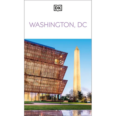 DK Washington, DC: Must-See Sights. Culture & History. Detailed Maps & Tours. Covers National Mall, Capitol Hill, & More