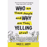 Who are These People and Why are They Yelling at me?: The Art and Science of Managing Large Angry Public Meetings