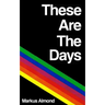 These Are The Days
