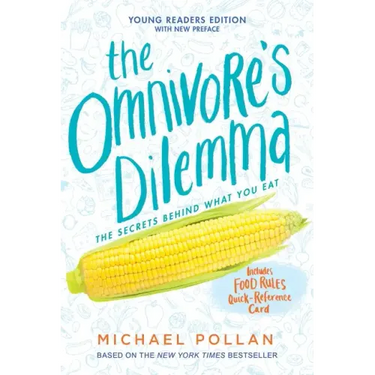 The Omnivore's Dilemma: Young Readers Edition