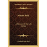 Mayne Reid: A Memoir Of His Life (1890)