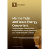 Marine Tidal and Wave Energy Converters: Technologies, Conversions, Grid Interface, Fault Detection, and Fault-Tolerant Control