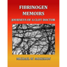 Fibrinogen Memoirs: Journeys of a Clot Doctor