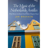 The Music of the Netherlands Antilles: Why Eleven Antilleans Knelt Before Chopin's Heart