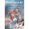 Soul Food in A2: Footbrawl and Beyond
