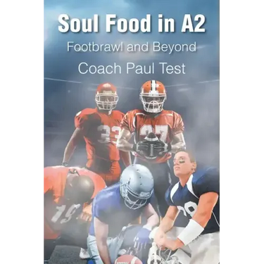 Soul Food in A2: Footbrawl and Beyond