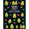 Avocado Daily Planner 2021: Funny & Healthy Fruit Monthly Agenda For All Your Weekly Meetings, Appointments, Office & School Work January - Decemb