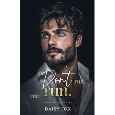 Don't Run: Dark Mafia Romance