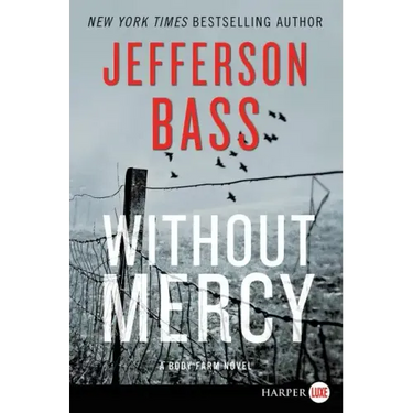 Without Mercy: A Body Farm Novel