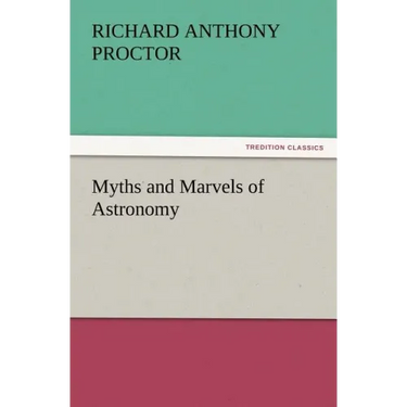 Myths and Marvels of Astronomy