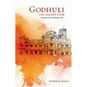 GODHULI The Golden Dusk Memoirs of a Zamindar's Son