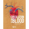 Circulation of the Blood: The circulatory system for Young Scientists
