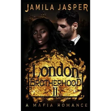 The London Brotherhood II: A Mafia Romance